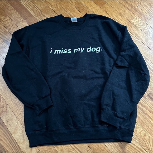 We Rate Dogs I Miss My Dog sweatshirt size large black - Picture 1 of 5